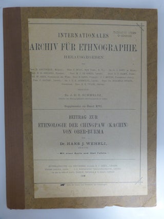 Item #69123 INTERNATIONALE ARCHIV FUR ETHNOGRAPHIE -- THE ETHNOLOGY CHINGPAW (KACHIN) FROM UPPER...