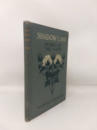 SHADOW LAND : STORIES OF THE SOUTH