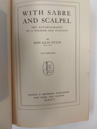 WITH SABRE AND SCALPEL : THE AUTOBIOGRAPHY OF A SOLDIER AND SURGEON