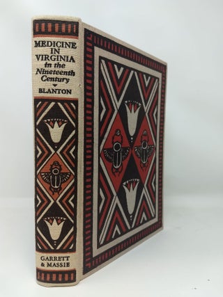 Item #74511 MEDICINE IN VIRGINIA IN THE NINETEENTH CENTURY. Wyndham B. Blanton