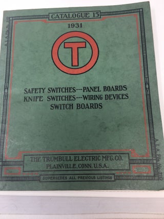 Item #75478 THE TRUMBULL ELECTRIC MFG. CO. CATALOG 15 -- 1931; Manufacturers of Complete Interior...
