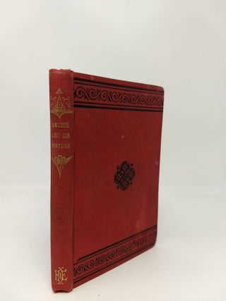 Item #75479 ARCHIE AND HIS SISTERS : A NARRATIVE OF EVENTS WHICH HAPENED TO SOME LITTLE LASSES...