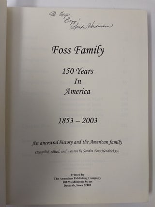 FOSS FAMILY : 150 YEARS IN AMERICA 1853 - 2003 (SIGNED)