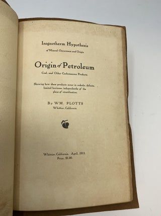 ISOGEOTHERM HYPOTHESIS OF MINERAL OCCURRENCE AND ORIGIN: ORIGIN OF PETROLEUM, COAL, AND OTHER CARMONACEOUS PRODUCTS; Showing How These Products Occur in Orderly, Definite, Limited Horizons, Independently of the Plane of Stratification