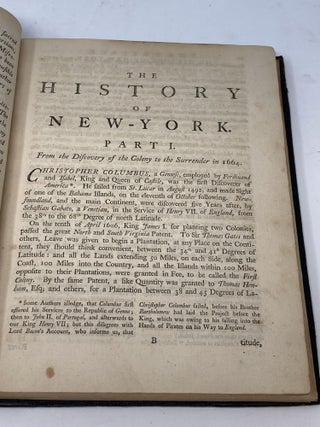 THE HISTORY OF THE PROVINCE OF NEW-YORK FROM THE FIRST DISCOVERY TO THE YEAR MDCCXXXII. TO WHICH IS ANNEXED, A DESCRIPTION OF THE COUNTRY, WITH A SHORT ACCOUNT OF THE INHABITANTS, THEIR TRADE, RELIGIOUS AND POLITICAL STATE, AND THE CONSTITUTION OF THE COURTS OF JUSTICE IN THAT COLONY
