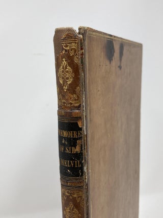 THE MEMOIRES OF SIR JAMES MELVIL OF HAL- HILL CONTAINING AN IMPARTIAL ACCOUNT OF THE MOST REMARKABLE AFFAIRS OF STATE DURING THE LAST AGE, NOT MENTION'D BY OTHER HISTORIANS: MORE PARTICULARLY RELATING TO THE KINGDOMS OF ENGLAND AND SCOTLAND, UNDER THE REIGNS OF QUEEN ELIZABETH, MARY QUEEN OF SCOTS, AND KING JAMES IN WHICH ALL TRANSACTIONS THE AUTHOR WAS PERSONALLY AND PUBLICKLY CONCERN'D. NOW PUBLISHED FROM THE ORIGINAL MANUSCRIPT; Containing An Impartial Account of the Most Remarkable Affairs of State during the last Age, not mention’d by other Historians: More particularly Relating to the Kingdoms of England and Scotland, under the Reigns of Queen Elizabeth, Mary Queen of Scots, and King James. In all which Transactions the Author was Personally and Publickly concern’d. Now published from the Original Manuscript.