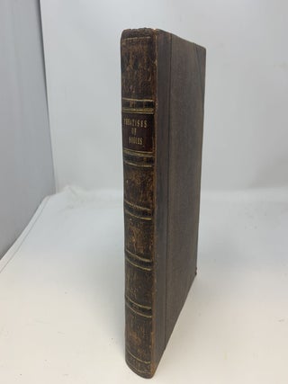 Item #79584 TWO TREATISES: IN THE ONE OF WHICH, THE NATURE OF BODIES; IN THE OTHER,THE NATURE OF...