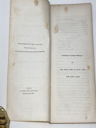 JOHN QUINCY ADAMS: "AN ORATION DELIVERED BEFORE THE INHABITANTS OF THE TOWN OF NEWBURYPORT, AT THEIR REQUEST, ON THE 61st ANNIVERSARY OF THE DECLARATION OF INDEPENDENCE, JULY 4th, 1837."