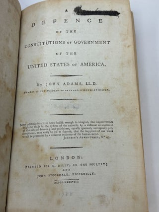 A DEFENCE OF THE CONSTITUTIONS OF THE GOVERNMENT OF THE UNITED STATES OF AMERICA, VOLUMES II AND VOLUME III
