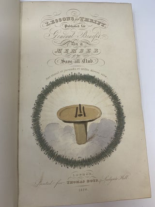 LESSONS OF THRIFT, PUBLISHED FOR GENERAL BENEFIT BY A MEMBER OF THE SAVE-ALL CLUB ( Doheny Bookplates)