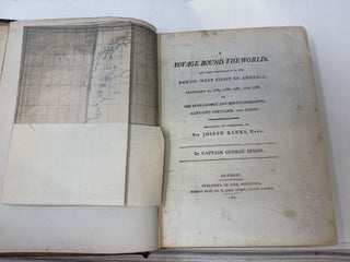 A VOYAGE ROUND THE WORLD; BUT MORE PARTICULARLY TO THE NORTH-WEST COAST OF AMERICA: PERFORMED IN 1785, 1786, 1787, AND 1788, IN THE KING GEORGE AND QUEEN CHARLOTTE, CAPTAINS PORTLOCK AND DIXON.