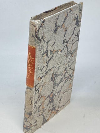 THE LIFE OF HENRY CHICHELE, ARCHBISHOP OF CANTERBURY, WHO LIVED IN THE TIMES OF HENRY THE V. AND VI. KINGS OF ENGLAND.; Written in Latin by Arth. Duck, LLD