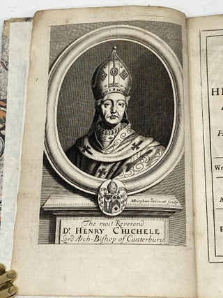 THE LIFE OF HENRY CHICHELE, ARCHBISHOP OF CANTERBURY, WHO LIVED IN THE TIMES OF HENRY THE V. AND VI. KINGS OF ENGLAND.; Written in Latin by Arth. Duck, LLD