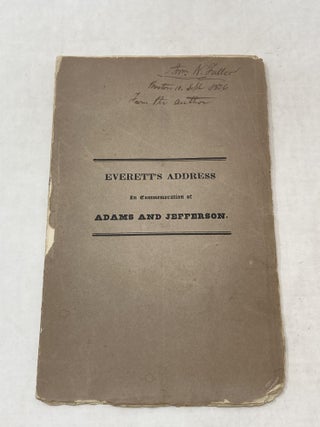 AN ADDRESS DELIVERED AT CHARLESTOWN, AUGUST 1, 1826 IN COMMEMORATION OF JOHN ADAMS AND THOMAS...