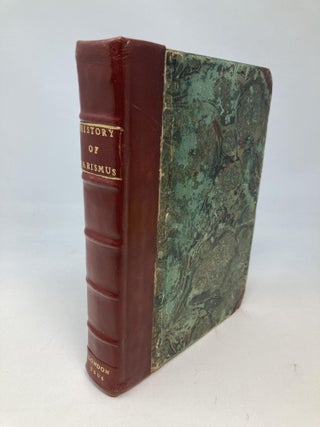 Item #81369 THE MOST FAMOUS, DELECTABLE AND PLEASANT HISTORY OF PARISMUS, THE MOST RENOWNED...