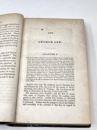 THE LIFE OF ARTHUR LEE, LL.D. JOINT COMMISSIONER OF THE UNITED STATES TO THE COURT OF FRANCE, AND SOLE COMMISSIONER TO THE COURTS OF SPAIN AND PRUSSIA, DURING THE REVOLUTIONARY WAR. WITH HIS POLITICAL AND LITERARTY CORRESPONDENCE AND HIS PAPERS ON DIPLOMATIC AND POLITICAL SUBJECTS, AND THE AFFAIRS OF THE UNITED STATES DURING THE SAME PERIOD. (TWO VOLUMES)