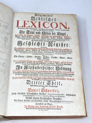 ALLGEMEINES BIBLISCHES LEXICON : IN WELCHEM NEBST DENEN NAMEN, DAS WESEN DERER SACHEN, DAS IST, SO WEIT DAVON IN HEILIGER SCHRIFFT ERWEHNUNG GESCHIEHET, DIE TITUL UND ORDEN DER ENGEL... (TWO VOLUMES)