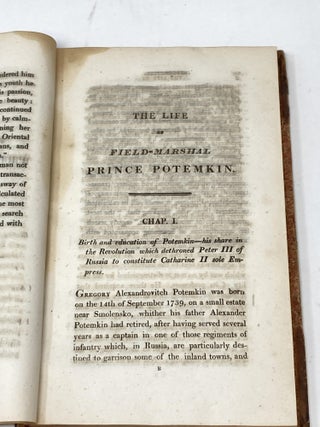MEMOIRS OF THE LIFE OF PRINCE POTEMKIN, FIELD MARSHALL AND COMMANDER IN CHIEF OF THE RUSSIAN ARMY; GRAND ADMIRAL OF THE FLEETS; KNIGHT OF THE PRINCIPAL ORDERS OF PRUSSIA, SWEDEN, AND POLAND, AND OF ALL THE ORDERS OF RUSSIA; &c. &c. COMPREHENDING ORIGINAL ANECDOTES OF CATHARINE THE SECOND. AND OF THE RUSSIAN COURT.; Memoirs of the Life of Prince Potemkin, Field Marshall and Commander in Chief the Russian Army, Grand Admiral of the Fleets, Knight of the Principle Orders of Prussia, Sweden, and Poland and of All the Orders of Russia Original Anecdotes of Catharin
