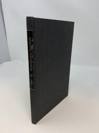 Item #83848 PROCEEDINGS IN BEHALF OF THE MORTON TESTIMONIAL. New York Medical Profession of...