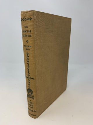 Item #84761 THE DANCING DETECTIVE. William Irish, Cornell Woolrich pseudonym