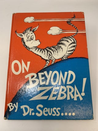 Item #84817 ON BEYOND ZEBRA. Dr. Seuss, Theodore Geisel