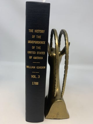 Item #84836 THE HISTORY OF THE RISE, PROGRESS, AND ESTABLISHMENT, OF THE INDEPENDENCE OF THE...