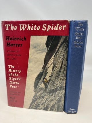 THE WHITE SPIDER; The Story of the North Face of the Eiger