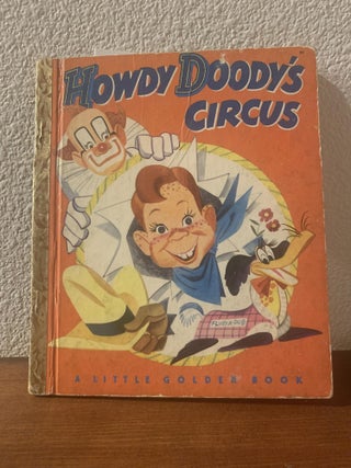 Item #85256 HOWDY DOODY'S CIRCUS (SIGNED). Edward Keane, Liz Dauber, Dan Gormley,...
