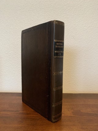 BRITISH ZOOLOGY. VOL. IV. CRUSTACEA MOLLUSA TESTACEA