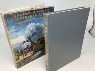 SOUTHERN PACIFIC PASSENGER TRAINS VOLLUME I: NIGHT TRAINS OF THE COAST ROUTE
