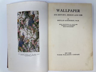 WALLPAPER: ITS HISTORY, DESIGN AND USE
