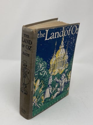 THE LAND OF OZ, A SEQUEL TO THE WIZARD OF OZ