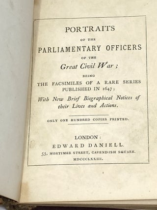 Item #85572 PORTRAITS OF THE PARLIAMENTARY OFFICERS OF THE GREAT CIVIL WAR; BEING FASCIMILES OF A...