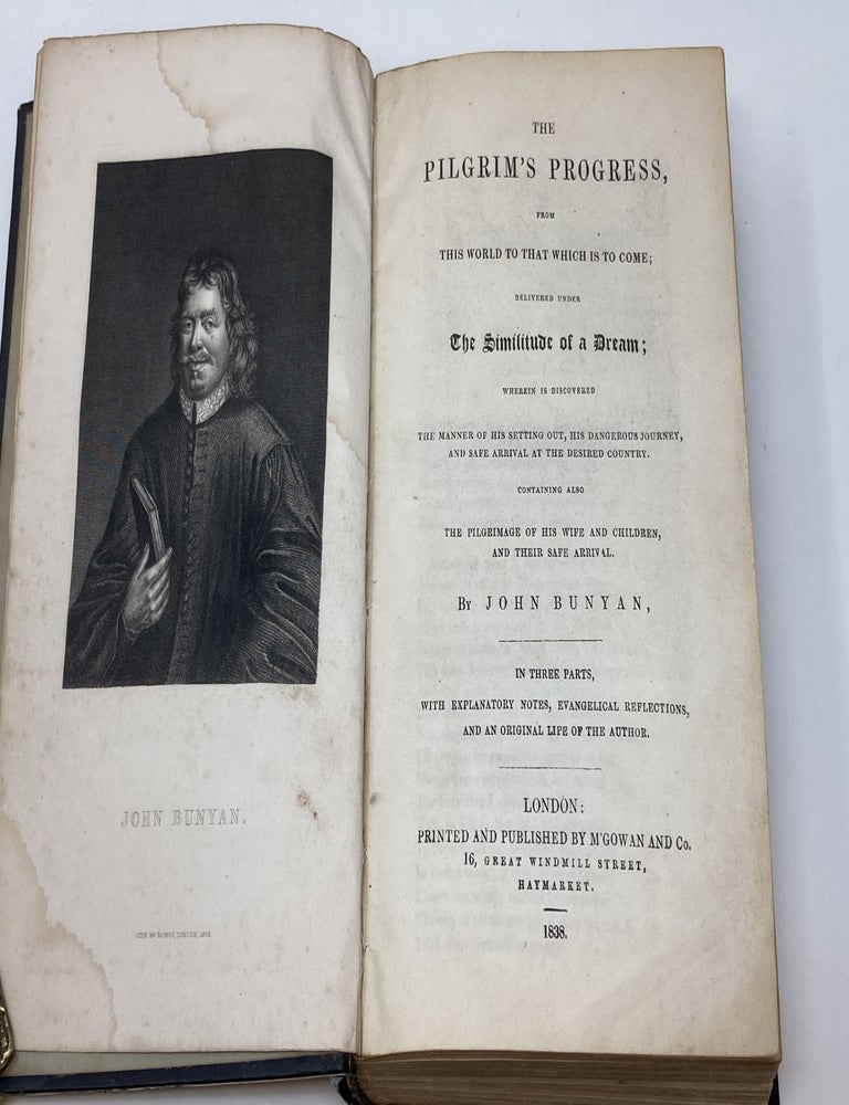 Item #85651 THE PILGRIM'S PROGRESS FROM THIS WORLD TO THAT WHICH IS TO COME; DELIVERED UNDER THE SIMILITUDE OF A DREAM; WHEREIN IS DISCOVERED THE MANNER OF HIS SETTING OUT, HIS DANGEROUS JOURNEY, AND SAFE ARRIVAL AT THE DESIRED COUNTRY. CONTAINING ALSO THE PILGRIMAGE OF HIS WIFE AND CHILDREN, AND THEIR SAFE ARRIVAL. IN THREE PARTS, WITH EXPLANATORY NOTES, EVANGELICAL REFLECTIONS, AND AN ORIGINAL LIFE OF THE AUTHOR, BOUND WITH, THE HOLY WAR, MADE BY KING SHADDAI UPON DIABOLUS. TO WHICH ARE ADDED HEARTS EASE, THE HEAVENLY FOOTMAN, &c. &c. John Bunyan.