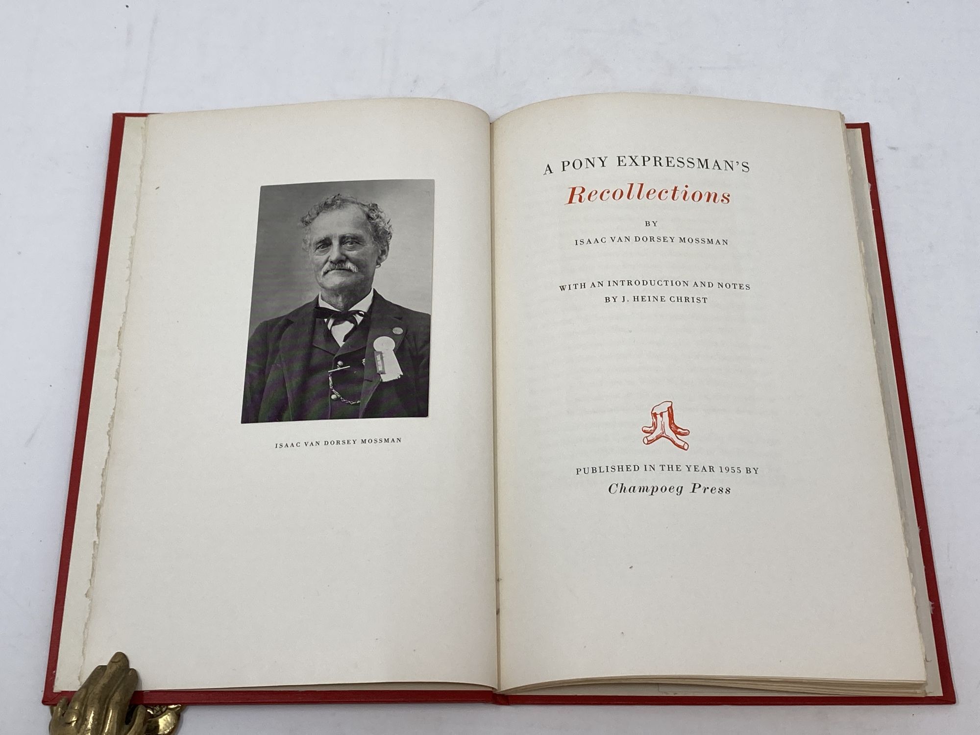 Expressman A PONY EXPRESSMAN'S RECOLLECTIONS; With an Introduction and Notes by J ...