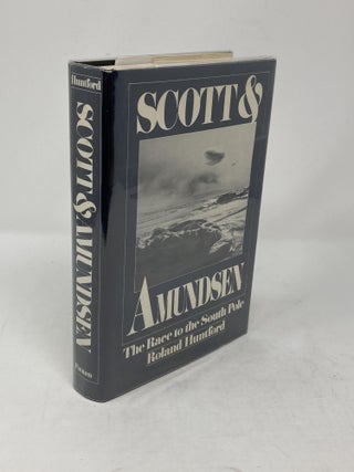 SCOTT AND AMUNDSEN