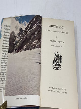 SOUTH COL, ONE MAN'S ADVENTURE ON THE ASCENT OF EVEREST 1953 (SIGNED BY FOUR MEMBERS OF THE 1953 FIRST ASCENT OF MT. EVEREST EXPEDITION); Foreward by Sir John Hunt