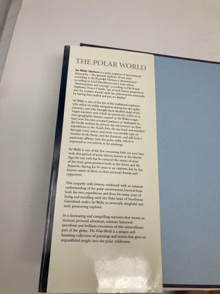 THE POLAR WORLD : THE UNIQUE VISION OF SIR WALLY HERBERT; Foreword by HRH The Prince of Wales (Charles)