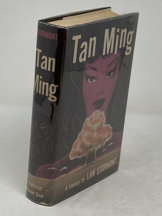 TAN MING: A FANTASY BY LAN STORMONT