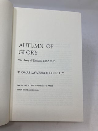 AUTUMN OF GLORY : THE ARMY OF TENNESSEE, 1862-1865