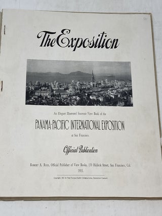 THE EXPOSITION: AN ELEGANT ILLUSTRATED SOUVENIR VIEW BOOK OF THE PANAMA-PACIFIC INTERNATIONAL EXPOSITION AT SAN FRANCISCO : OFFICIAL PUBLICATION (In Original Photograph-Embellished Mailing Envelope, with Postmarked Postage Stamps)