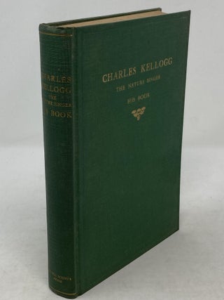 THE NATURE SINGER : HIS BOOK (SIGNED)