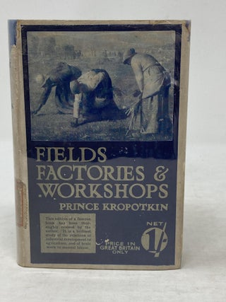 Item #86118 FIELDS, FACTORIES & WORKSHOPS, OR INDUSTRY COMBINED WITH AGRICULTURE AND BRAIN...