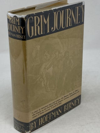 Item #86223 GRIM JOURNEY (SIGNED). Hoffman Birney