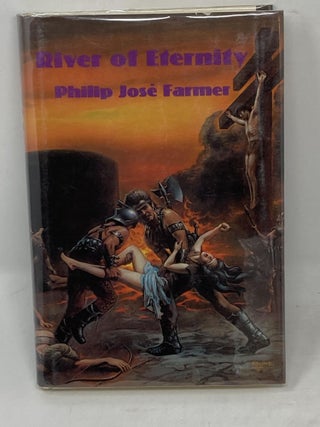 Item #86241 RIVER OF ETERNITY. Philip Jose Farmer