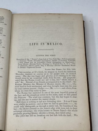 LIFE IN MEXICO, DURING A RESIDENCE OF TWO YEARS IN THAT COUNTRY; by Madame C________ De La B____With a Preface by W.H. Prescott