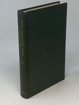 Item #86435 EIGHT UNCOLLECTED TALES OF HENRY JAMES. Henry James, Edna Kenton