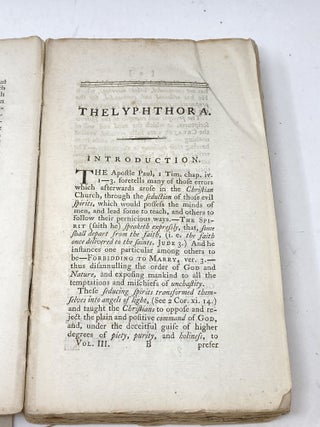 THELYPHTHORA; OR, A TREATISE ON FEMALE RUIN, IN ITS CAUSES, EFFECTS, CONSEQUENCES, PREVENTION, AND REMEDY; CONSIDERED ON THE BASIS OF THE DIVINE LAW: UNDER THE FOLLOWING HEADS, VIZ. MARRIAGE, WHOREDOM, AND FORNICATION, ADULTERY, POLYGAMY, DIVORCE; WITH MANY OTHER INCIDENTAL MATTERS; PARTICULARLY INCLUDING AN EXAMINATION OF THE PRINCIPLES AND TENDENCY OF STAT. 26 GEO. II, C. 33. COMMONLY CALLED THE MARRIAGE ACT. (VOLUME III ONLY)