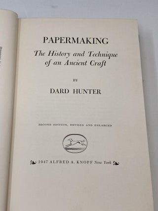 PAPERMAKING: THE HISTORY AND TECHNIQUE OF AN ANCIENT CRAFT; (Second Edition, Revised & Enlarged)
