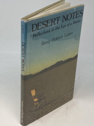 DESERT NOTES: REFLECTIONS IN THE EYE OF A RAVEN (SIGNED)